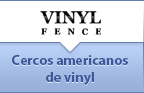 cercos americanos de vinyl